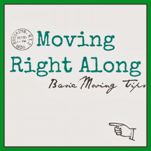 Moving Right Along: Basic Moving Tips