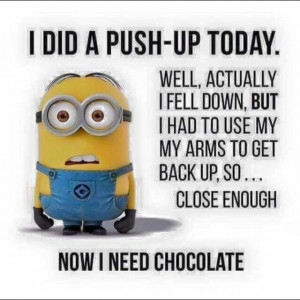 ... quotes: Minions, Laughing, Pushup, Chocolate, Quotes, Funny Stuff