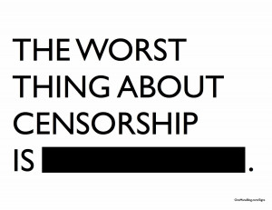 Funny Sign - Worst Thing About Censorship