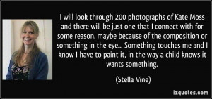 More Stella Vine Quotes
