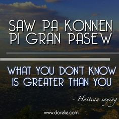 haitian proverb more haitian beautiful haiti haitian du jour citations ...