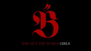 Who Run The World Girls