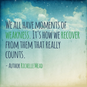 Richelle Mead - #Quote #bookquotes #wisdom #books