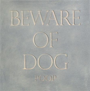 Beware of Dog Poop Wall Plaque