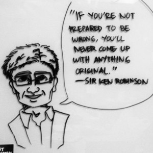 Quote taken from one of Sir Ken Robinson’s talk at TED: Ideas Worth ...