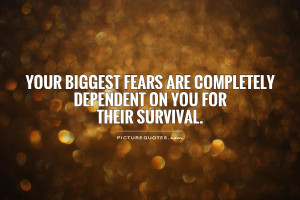 Fear Quotes Survival Quotes