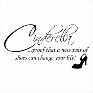 Cinderella New Shoes Wall Quote Sticker