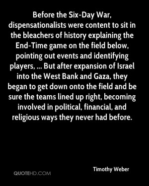 Before the Six-Day War, dispensationalists were content to sit in the ...