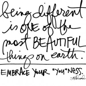 Embrace your individuality. Being unique is remarkable. Stand out in ...