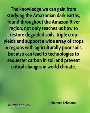 The knowledge we can gain from studying the Amazonian dark earths ...