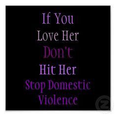 Violence Awareness, Violence Quotes, Violence Posters ...