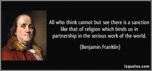 ... in partnership in the serious work of the world. - Benjamin Franklin