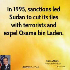 In 1995, sanctions led Sudan to cut its ties with terrorists and expel ...
