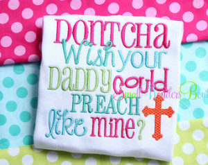 ... Shirt - Jesus Shirt - Preachers Daughter Shirt - Preacher Daddy