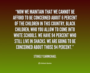Stokely Carmichael Black Power Quotes