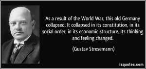 As a result of the World War, this old Germany collapsed. It collapsed ...