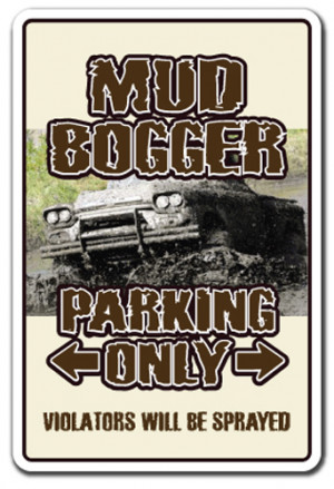 MUD BOGGER Sign bogging monster truck redneck 4x4 gift driver gift ...