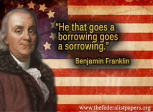 Benjamin Franklin Quote – On Borrowing Money