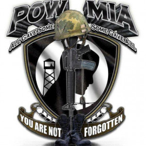 POW MIA... Prisoners Of War Missing In Action... All Gave Some... Some ...