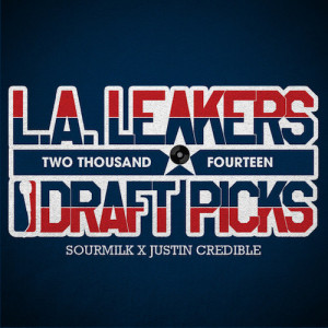 LA Leakers – The 2014 Draft Picks (Mixtape)