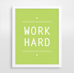 Inspirational Quote, Work Hard, Office Decor, Motivational Wall Decor ...