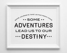 ... Some Adventures Lead Us To Our Destiny, Chronicles of Narnia Quote