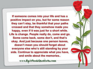 ... Comes Into Your Life And Has A Positive Impact On You Facebook Quote