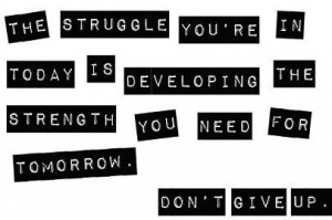 Struggle and strength...