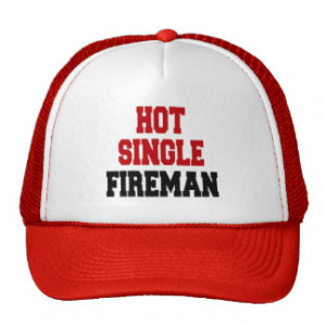 Fireman Sayings Gifts - T-Shirts, Posters, & other Gift Ideas