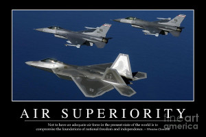 Air Superiority Inspirational Quote Photograph