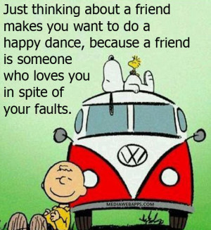 Just thinking about a friend makes you want to do a happy dance ...
