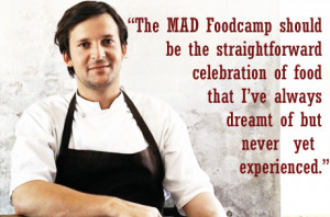 The MAD Foodcamp should be the straightforward celebration of food ...