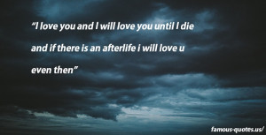 eternal-love-quotes-i-love-you-and-i-will-love.jpg