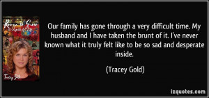 it truly felt like to be so sad and desperate inside. - Tracey Gold ...