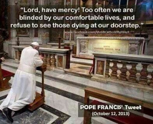 Pope Francis quotes. Tweet. Tweets. Catholic. Catholics. Rich. Poor ...