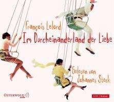 Francois Lelord Im Durcheinanderland der Liebe 5 CDs