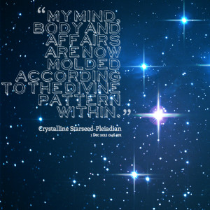 Quotes Picture: my mind, body and affairs are now molded according to ...