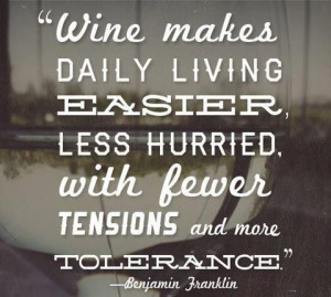 Great quote by a great person! #wine