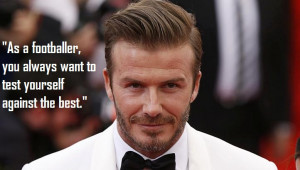 10 famous inspirational quotes by David Beckham