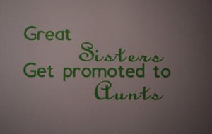 Great Sisters Get Promoted to Aunts