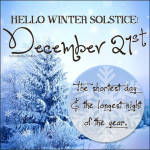 Winter Solstice- December 21