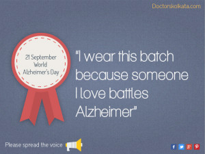 wear this batch because someone I love battles Alzheimer.