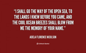 quote Adela Florence Nicolson i shall go the way of the 135377 2 png