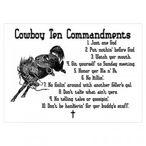 Christian Cowboy Sayings http://www.cafepress.com/+cowboy_ten ...