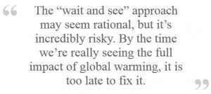 Quote from climate scientist Heidi Cullen at Princeton’s Climate ...