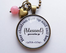 rise up and call her b lessed - Proverbs 31 Necklace - Inspirational ...