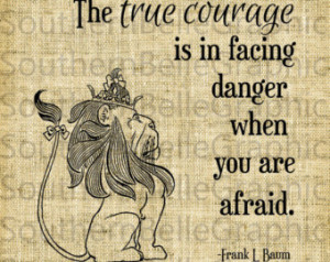 Courage//Cowardly Lion Quote//Wizard of Oz Art//Nursery Art//Book ...