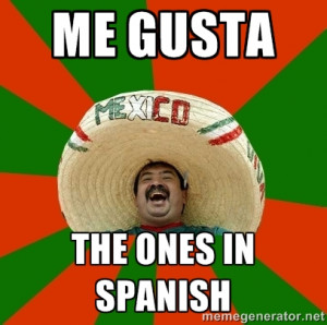 Successful Mexican - ME GUSTA THE ONES IN SPANISH