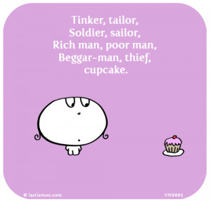 ... , Soldier, sailor, Rich man, poor man, Beggar-man, thief, cupcake