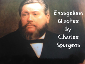 SpurgeonEvangelismQuotes.jpg